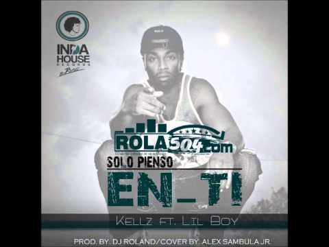 Kellz ft Lil Boy  - Solo Pienso En Ti