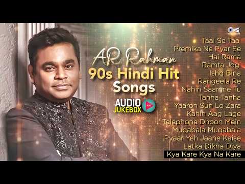 AR Rahman 90s Hindi Hit Songs Audio Jukebox | Hindi Song | 90s Love Songs | Evergreen Bollywood Hits