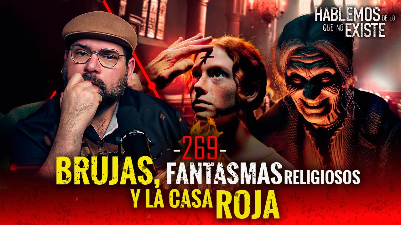 5 Historias de Brujas , Fantasmas Religiosos y la Casa Roja | EP 269 | EL NARRADOR