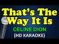 THAT S THE WAY IT IS Celine Dion HD Karaoke