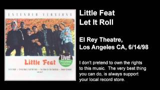 Little Feat Live: Let it Roll. El Rey Theatre, 1998