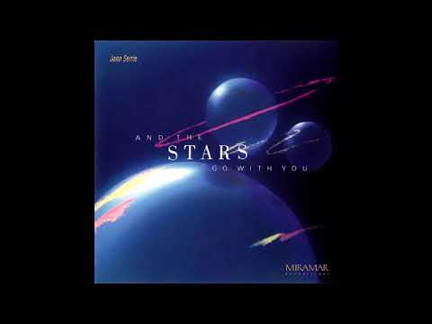 Jonn Serrie ‎– And The Stars Go With You (Full Album)