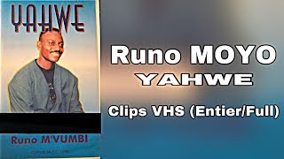 Runo MVUMBI - Yahwe Clips VHS (Entier/Full)