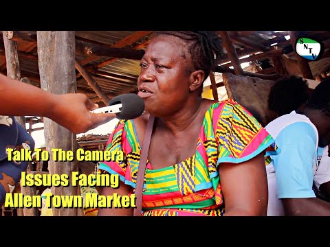 Talk To The Camera - Issues Facing Allen Town Market - Sierra Leone