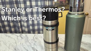Stanley or Thermos? Which is best?