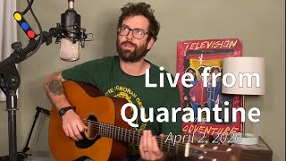 Live from Quarantine   April 2