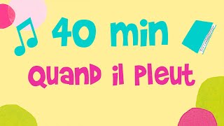 40 min de musique et d'histoire - Quand il pleut - chansons et histoires pour enfants