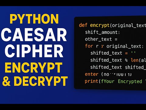Caesar Cipher In Python Encrypt Decrypt Messages Easily