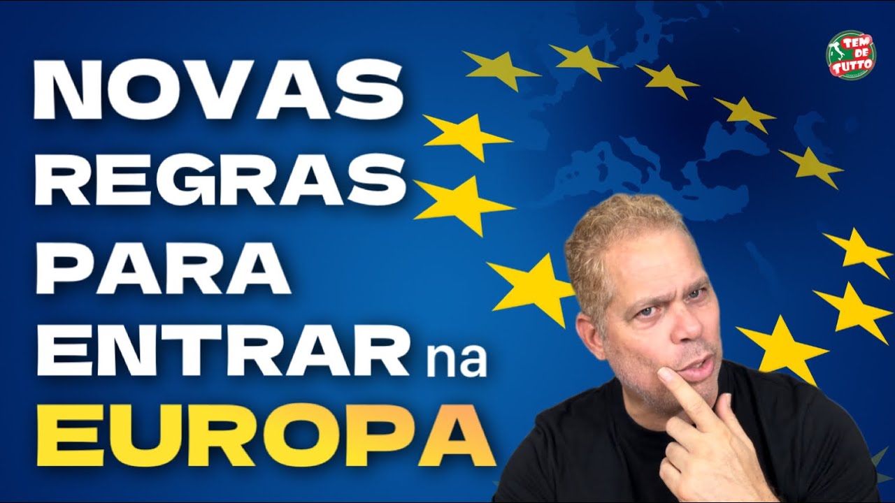 NOVAS REGRAS PARA ENTRAR NA EUROPA / ETIAS VEM AI 🌍🇮🇹