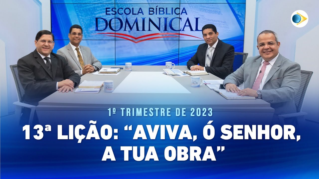 Watch Now EBD | 13ª LIÇÃO: “AVIVA, Ó SENHOR, A TUA OBRA” EBD | 13ª LIÇÃO: “AVIVA, Ó SENHOR, A TUA OBRA”