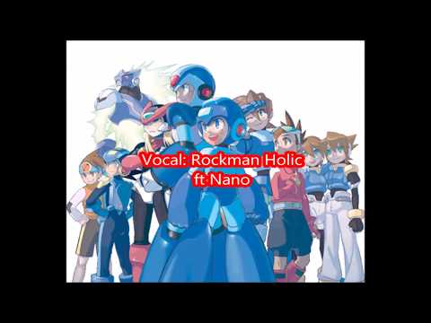 [Rockman Holic ft Nano] Together as one