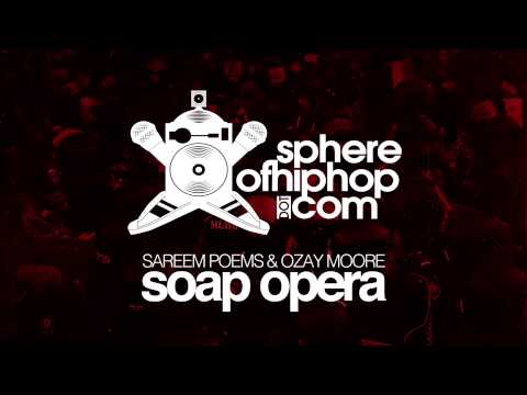 Sareem Poems & Ozay Moore "Soap Opera" @SareemPoems @OzayMoore @illect