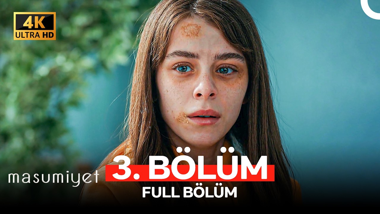 Masumiyet 3. Bölüm (4K)