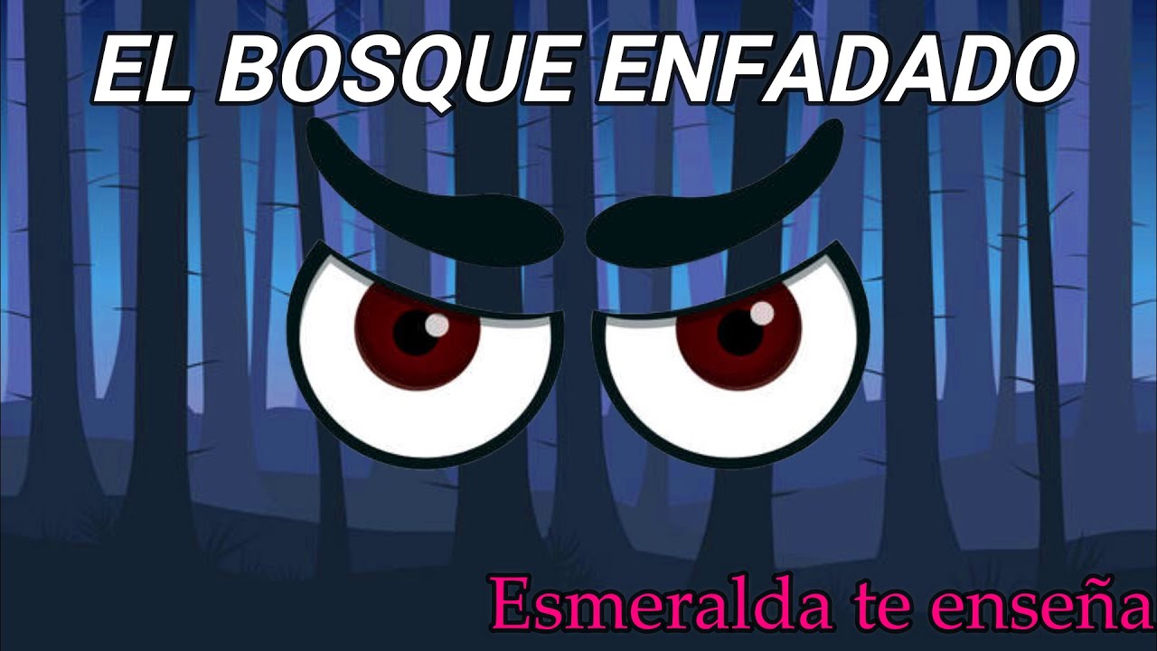 El Bosque Enfadado | Cuento del Medio Ambiente | Esmeralda Te Enseña