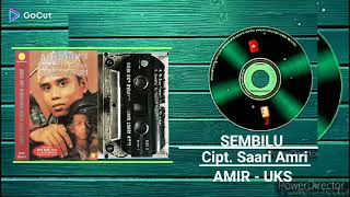 Download lagu SEMBILU 💕AMIR UKS ❤ HQ AUDIO mp3