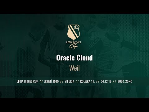 Skrót spotkania Oracle Cloud - Weil ( Legia Biznes Cup Jesień 2019 )