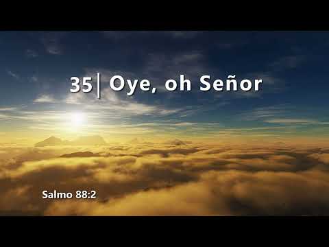 035 Oye oh Señor