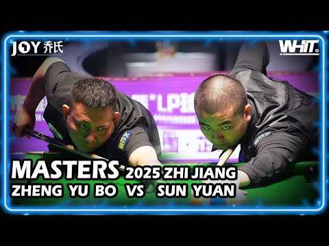 Zheng Yubo (CHN) VS Sun Yuan(CHN) 2025 JOY Heyball Masters Zhijiang Station 9.20