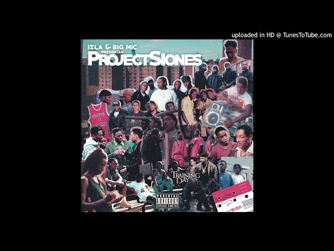 2. IZLA & Big Mic - Training Day (Jake & Alonzo) (Prod. Big Mic) [ProjectSiones Album]