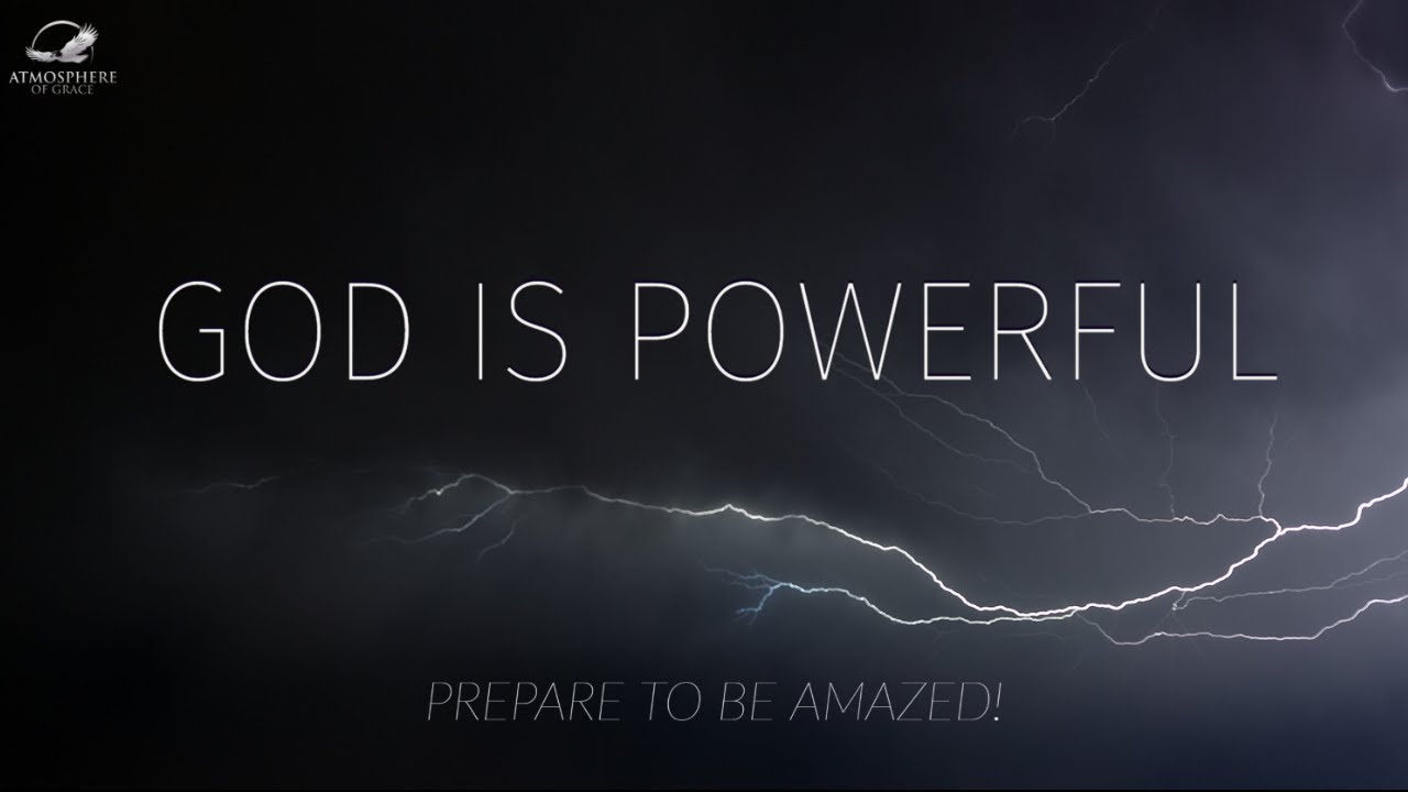 God is Powerful: Discovering God's Boundless Power
