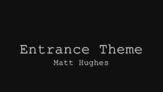 MMA Entrance Theme - Matt Hughes