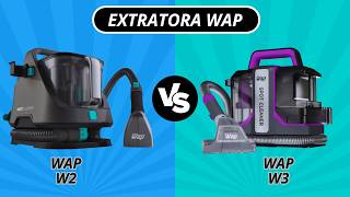 WAP Spot Cleaner W2 ou W3: Qual Entrega Mais Potência? Melhor Custo-Benefício? Autonomia de Uso