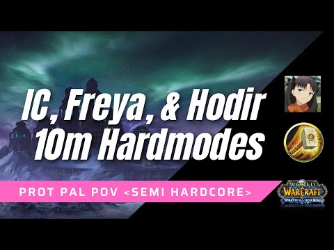 10m Iron Council, Freya, and Hodir Hardmode | Prot Paladin POV