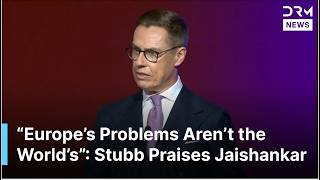 “Europe’s Problems Aren’t the World’s”: Finland’s Stubb Praises Jaishankar’s Famous Line | AC1G