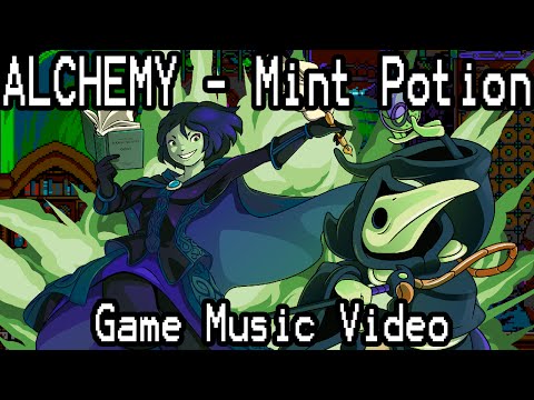 [GAME MUSIC VIDEO] ALCHEMY - Mint Potion Ft. Dale North