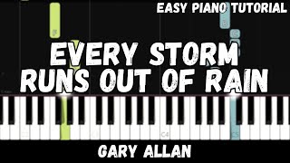 Gary Allan - Every Storm (Runs Out Of Rain) (Easy Piano Tutorial)