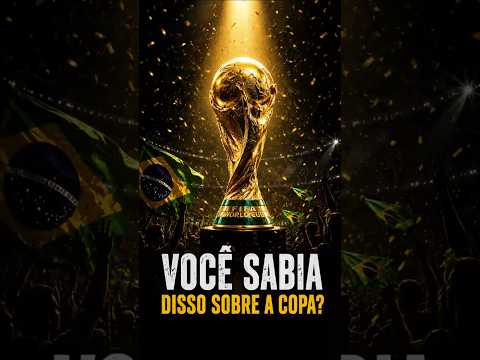CURIOSIDADES DA COPA QUE VÃO TE DEIXAR BOQUIABERTO