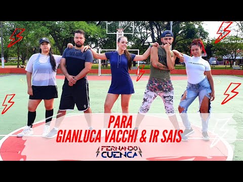 Gianluca Vacchi & Ir Sais - Para - Fernando Cuenca Zumba Choreo