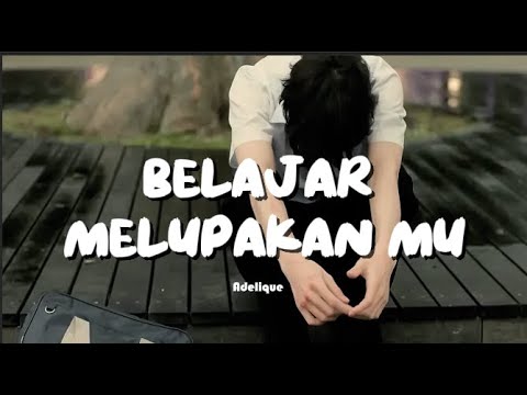 BELAJAR MELUPAKANMU YouTube thumbnail