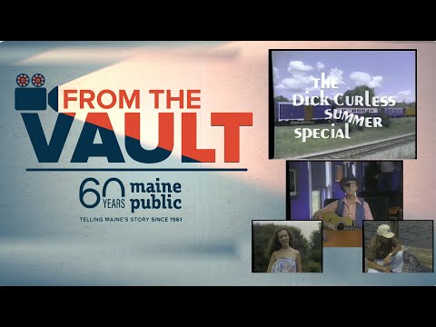 From The Vault: Dick Curless Summer Special/Maine's Radio Cowboys/Maine Country Music Hall of Fame