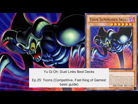 Yu Gi Oh Duel Links Best Decks  Ep 25: Toons (Fast King of Games! basic guide, Competitive)