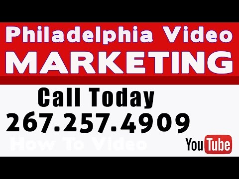 Philadelphia Video Marketing - Call 267.257.4909