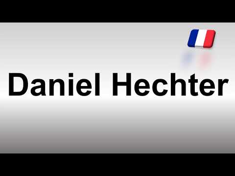 How to Pronounce Daniel Hechter