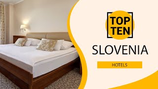 Top 10 Best Hotels to Visit in Slovenia | English