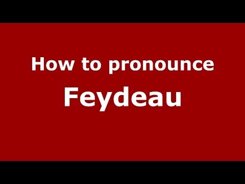 How to pronounce Feydeau