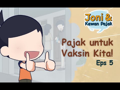 Edukasi Pajak: Joni dan Kawan Pajak