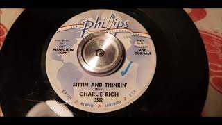 Charlie Rich - Sittin&#39; And Thinkin - 1962 Country - Phillips 3582