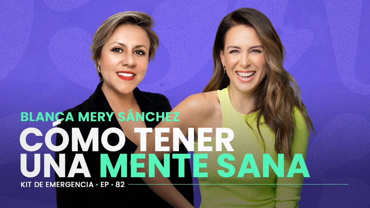 Crear hábitos positivos para una mente saludable 🧠 Blanca Mery | KitdeEmergencia | Erika de la Vega