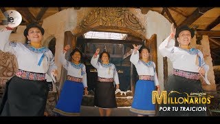 Video thumbnail of "POR TU TRAICIÓN / AMIGOS MILLONARIOS / 2018 (Video Oficial)"
