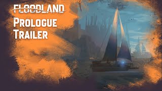 Floodland – Prologue