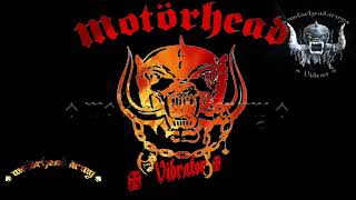 02 ✠ Motörhead   -  Vibrator ✠