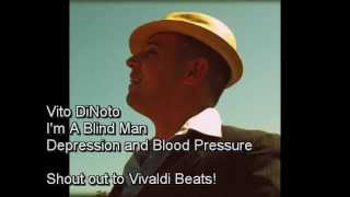 I'm A Blind Man by Vito DiNoto.wmv
