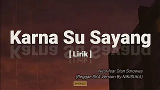 Download lagu KARNA SU SAYANG - (Reggae SKA Version By NIKISUKA) cover (lirik).mp4 mp3 Download lagu KARNA SU SAYANG - (Reggae SKA Version By NIKISUKA) cover (lirik).mp4 mp3