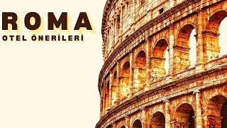 HOTELS IN ROME 2022 | Roma Otel Önerileri | Roma Gezisi | Roma Turu