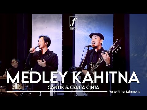 Medley Kahitna (Cantik, Cerita Cinta) - Forte Entertainment