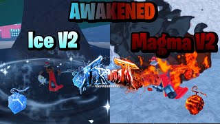 How To AWAKEN/GET ICE V2 & MAGMA V2 in Fruit Battlegrounds